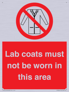 Lab coats must not be worn in this area